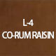 L-4 CO-RUM RASIN